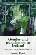 Gender and Punishment in Ireland af Lynsey Black