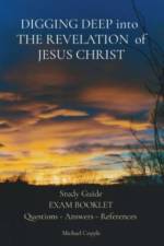 DIGGING DEEP into THE REVELATION of JESUS CHRIST