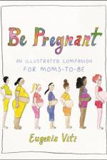 Be Pregnant af Eugenia Viti