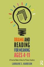 Drama and Reading for Meaning Ages 4-11 af Larraine S. Harrison