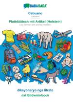 BABADADA, Cebuano - Plattduutsch mit Artikel (Holstein), diksyonaryo nga litrato - dat Bildwoeoerbook af Babadada Gmbh