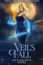 Veil's Fall af Taylor Aston White