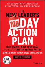 The New Leader's 100-Day Action Plan af George B. Bradt