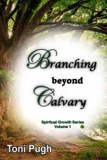 Branching Beyond Calvary af Toni Pugh