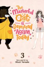 The Masterful Cat Is Depressed Again Today Vol. 3 af Hitsuzi Yamada