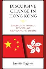 Discursive Change in Hong Kong af Jennifer Eagleton