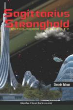 Sagittarius Stronghold af Dennis Ideue