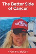 The Better Side of Cancer af Yvonne Anderson