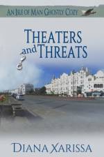 Theaters and Threats af Diana Xarissa