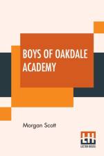 Boys Of Oakdale Academy af Morgan Scott