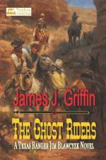 The Ghost Riders af James J Griffin