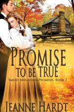 Promise to Be True af Jeanne Hardt