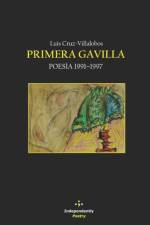 Primera Gavilla af Luis Cruz-Villalobos
