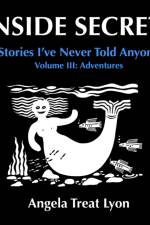 INSIDE SECRETS, Volume III af Angela Treat Lyon