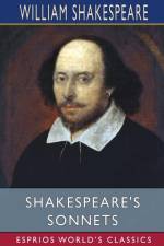 Shakespeare's Sonnets (Esprios Classics) af William Shakespeare