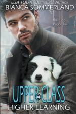 Upper Class af Bianca Sommerland