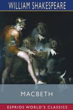 Macbeth (Esprios Classics) af William Shakespeare