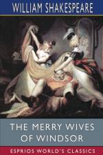 The Merry Wives of Windsor (Esprios Classics) af William Shakespeare