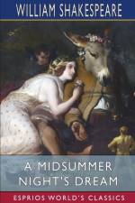 A Midsummer Night's Dream (Esprios Classics) af William Shakespeare