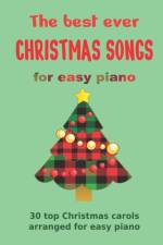 The Best Ever CHRISTMAS SONGS for easy piano af Heather Milnes