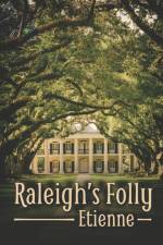 Raleigh's Folly af Etienne