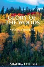 Glory Of The Woods af Shafika Fathima