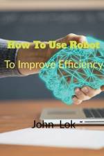 How To Use Robot To af John Lok