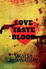 Love, Taste and Blood af Vignesh Ramanathan