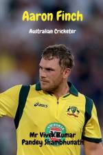 Aaron Finch af MR Vivek Kumar Pandey Shambhunath