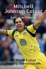 Mitchell Johnson Colour af MR Vivek Kumar Pandey Shambhunath