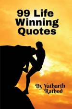 99 Life Winning Quotes af Yatharth Rathod