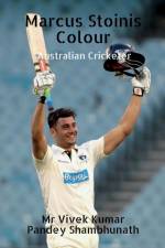 Marcus Stoinis Colour af MR Vivek Kumar Pandey Shambhunath