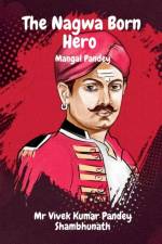 The Nagwa Born Hero af MR Vivek Kumar Pandey Shambhunath