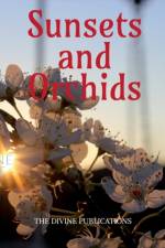 Sunsets and Orchids af The Divine Publications