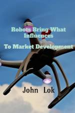 Robots Bring What Influences To af John Lok