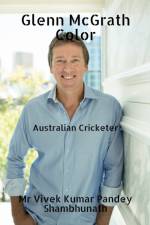 Glenn McGrath Color af MR Vivek Kumar Pandey Shambhunath