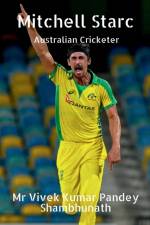 Mitchell Starc af MR Vivek Kumar Pandey Shambhunath
