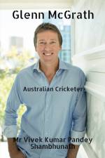 Glenn McGrath af MR Vivek Kumar Pandey Shambhunath