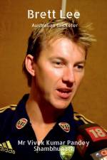 Brett Lee af MR Vivek Kumar Pandey Shambhunath