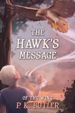 The Hawk's Message af P K Butler