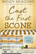 Cast the First Scone af Wendy Meadows