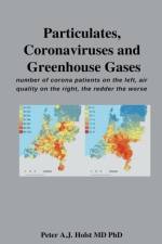Particulates, Coronaviruses and Greenhouse Gases af Peter a J Phd Holst