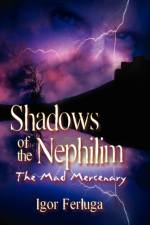 Shadows of the Nephilim af Igor Ferluga