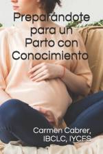 Preparandote para un Parto con Conocimiento af Carmen Cabrer