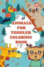 Animals for Toddler Coloring Book af Asma