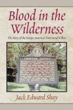 Blood in the Wilderness af Jack Edward Shay