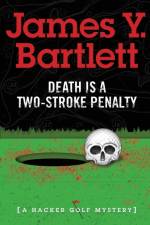 Death is a Two-Stroke Penalty af James y Bartlett