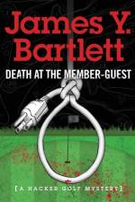 Death at the Member-Guest af James y Bartlett