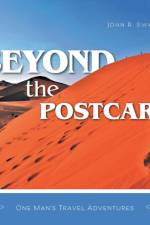 Beyond the Postcard af John R Swatridge