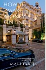 How to make money online af Mahi Taneja